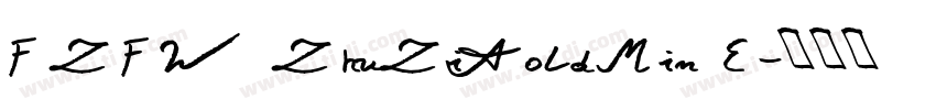 FZFW ZhuZiAoldMin E字体转换